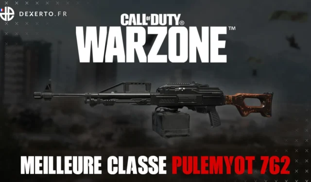The best class of the Pulemyot 762 in Warzone: accessories, assets, equipment