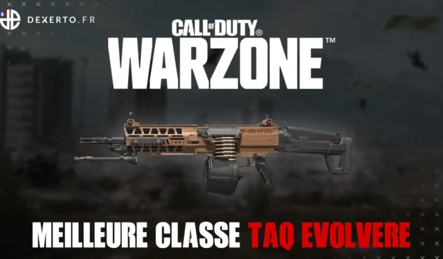The best TAQ Evolvere class in Warzone: accessories, perks, equipment