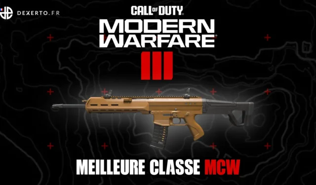 The best MCW class in MW3: accessories, perks, equipment