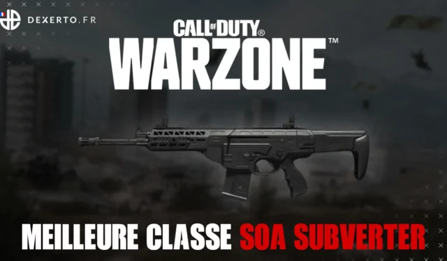 The best SOA Subverter class in Warzone: accessories, perks, equipment